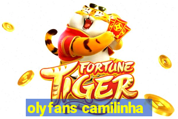 olyfans camilinha